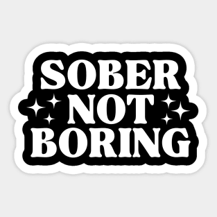 Sober Not Boring Black & White Sticker